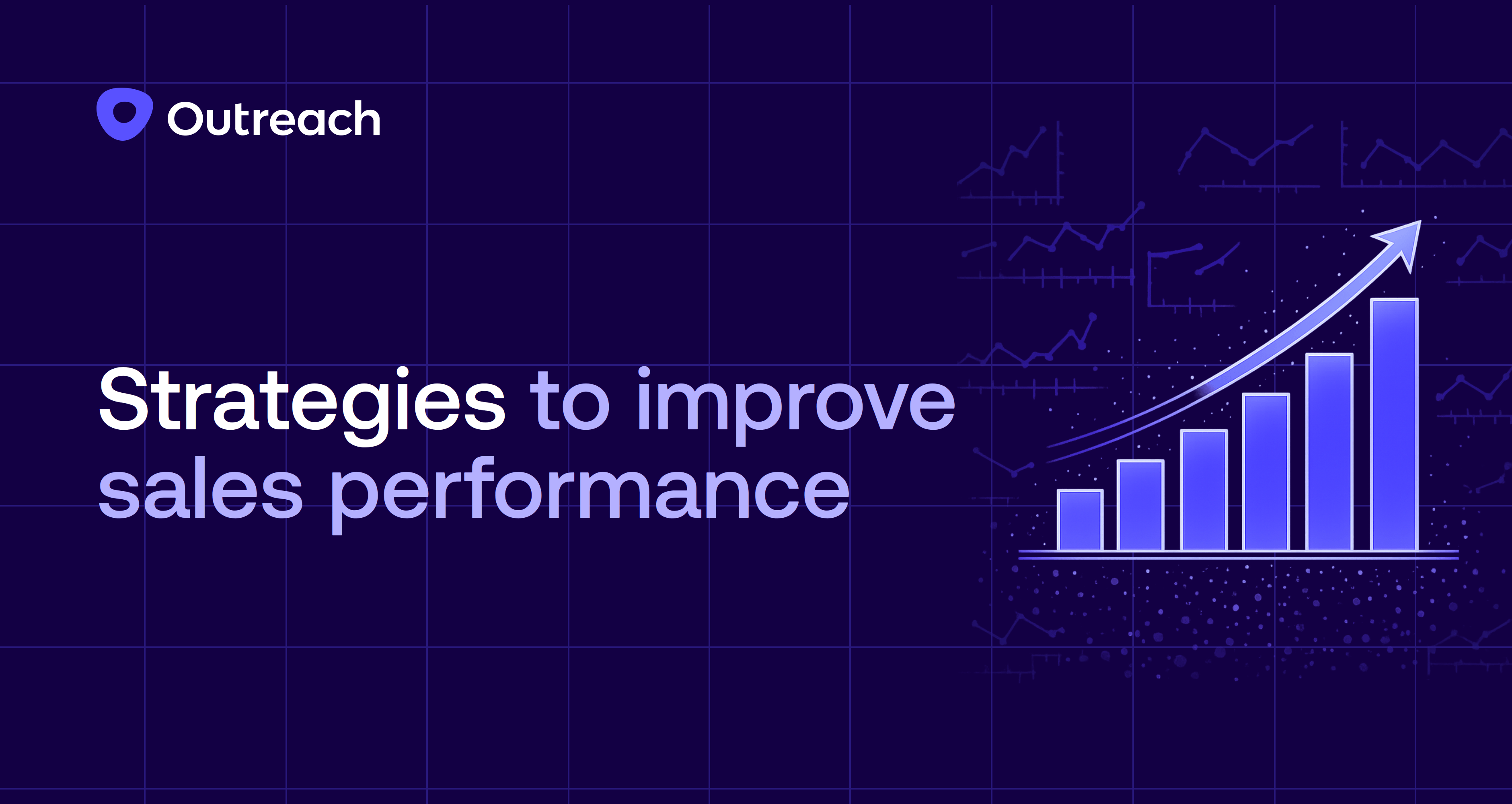 Sales performance 101: Strategies to improve sales performance