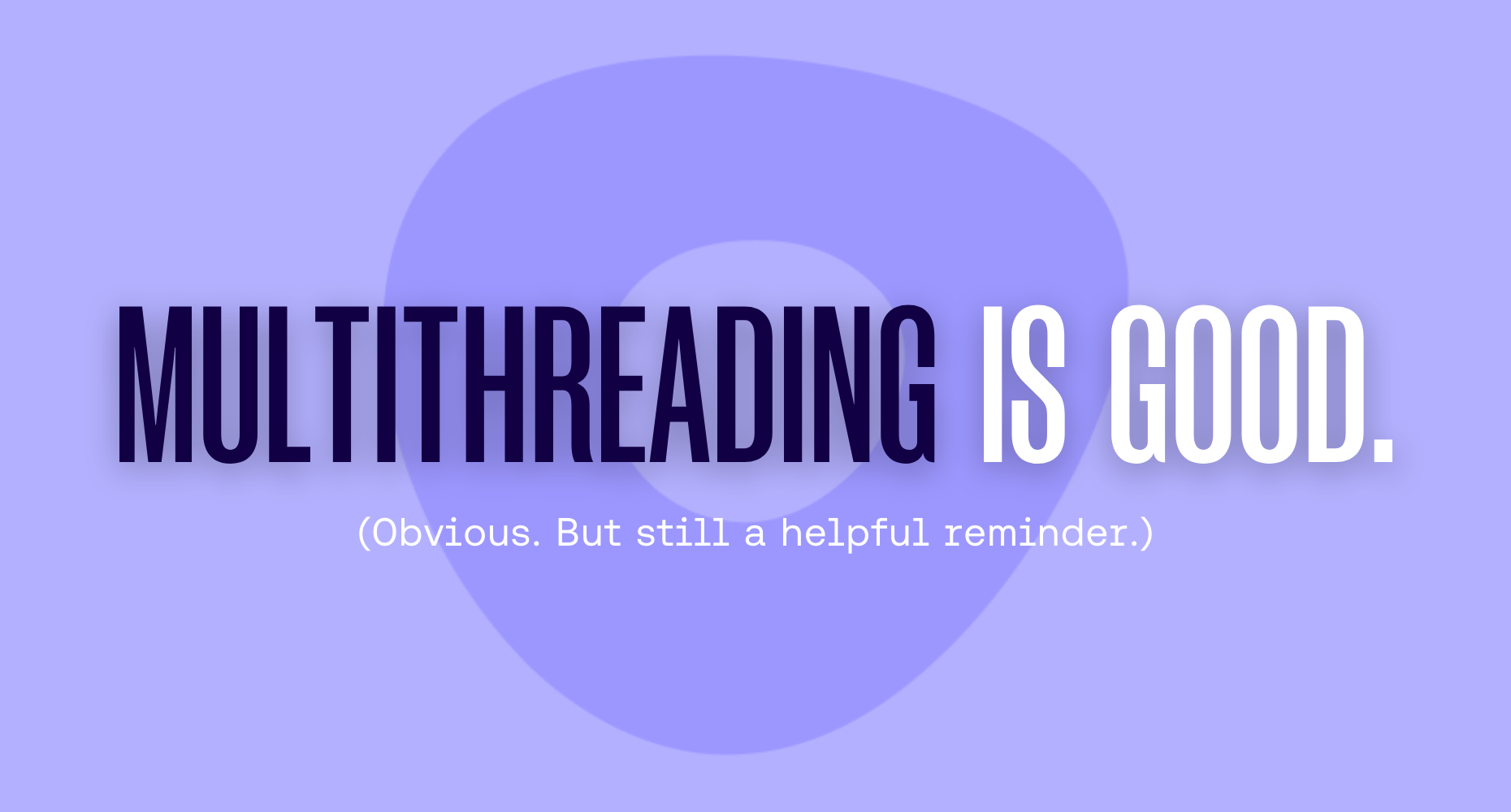 Multithreading