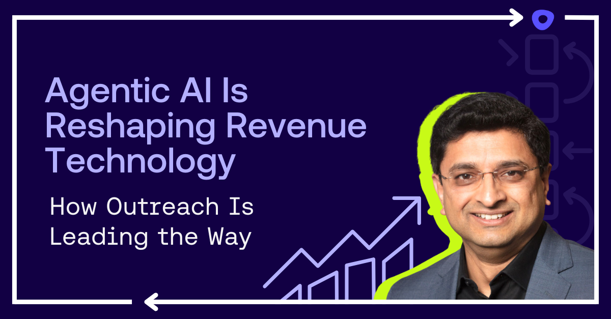 Agentic AI Is Reshaping Revenue Technology -- And Outreach Is Leading the Way