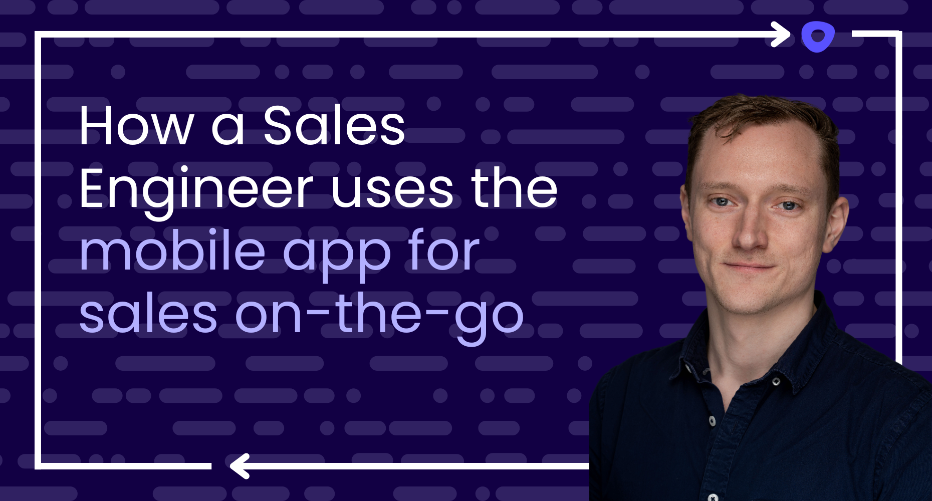How a Sales Engineer uses the mobile app for sales on-the-go