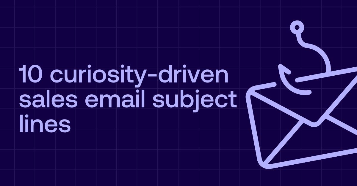 10 Curiosity driven sales email subject lines