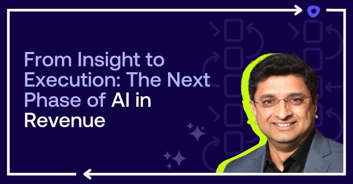 From Insight to Execution: The Next Phase of AI in Revenue