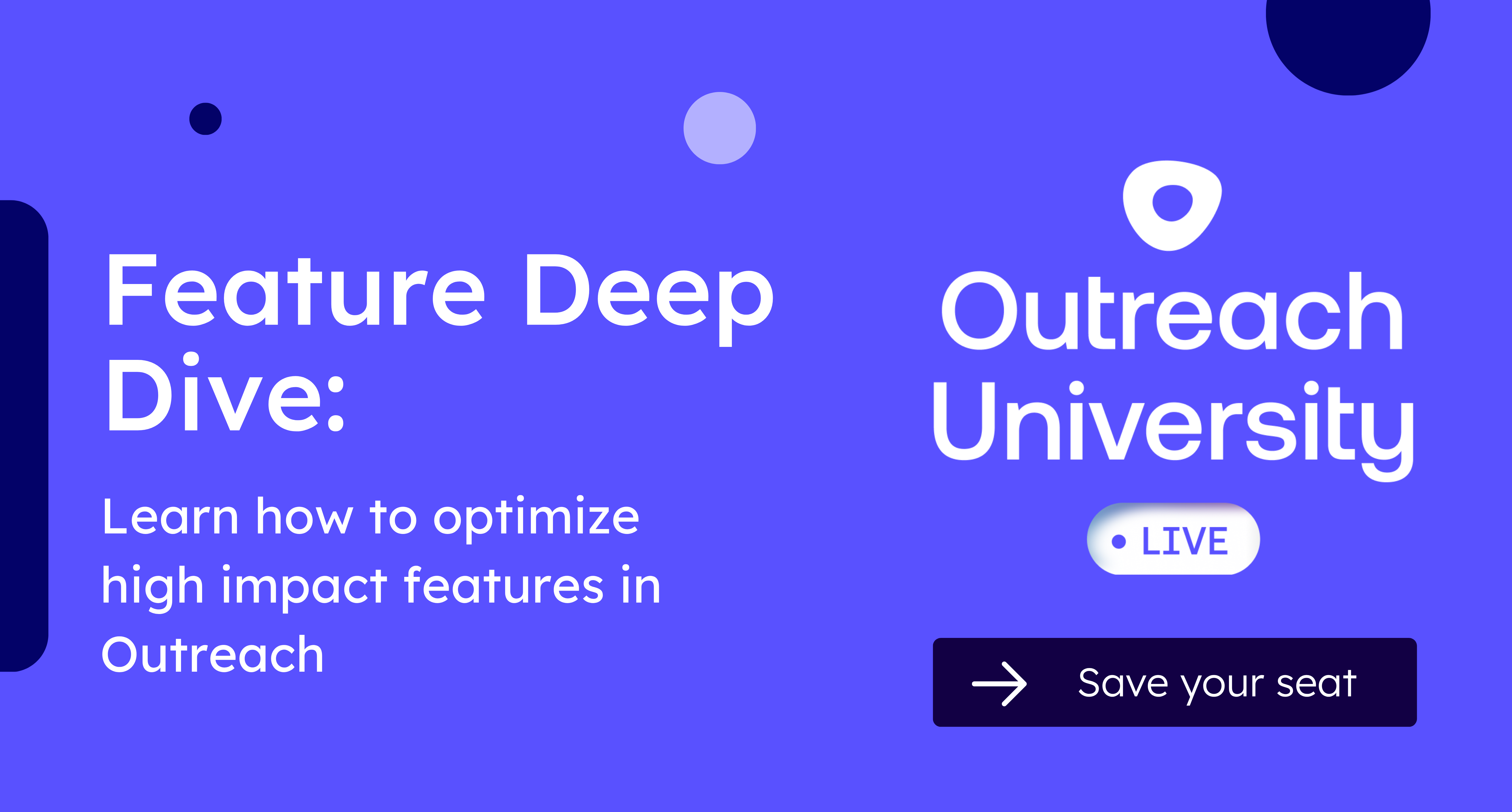 Outreach University Live: Feature Deep Dive