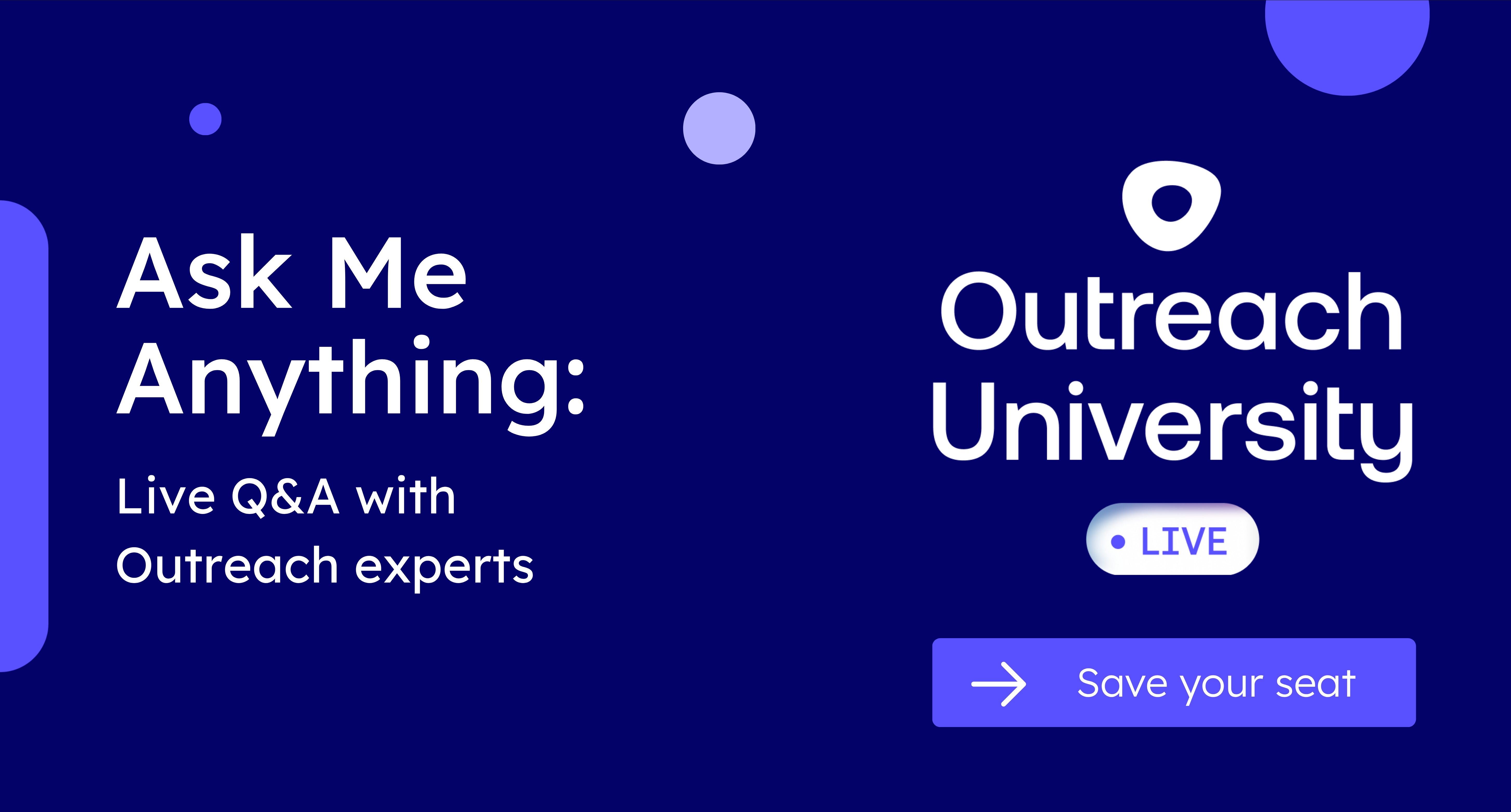 Outreach University Live: Ask Me Anything