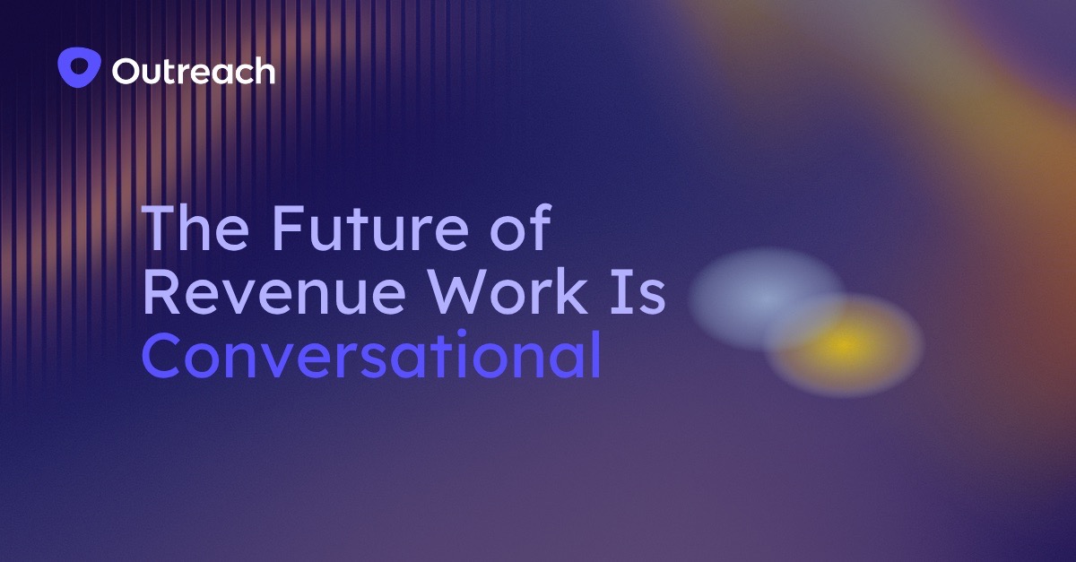 The Future of Revenue Work Is Conversational 