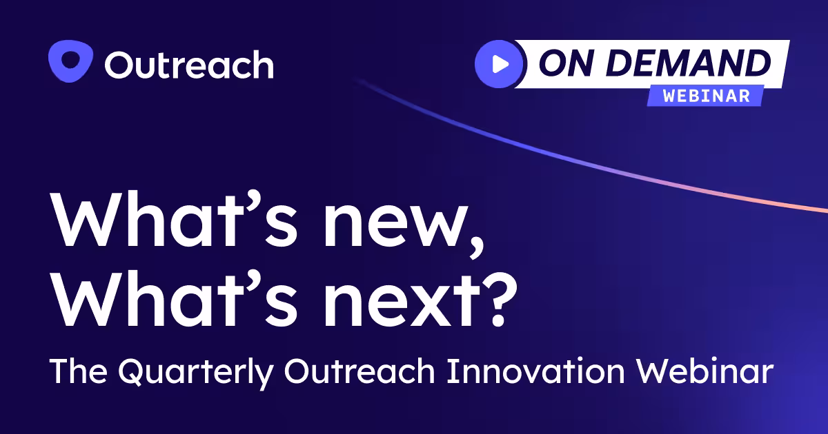 Q1 2026: What’s New, What’s Next with Outreach