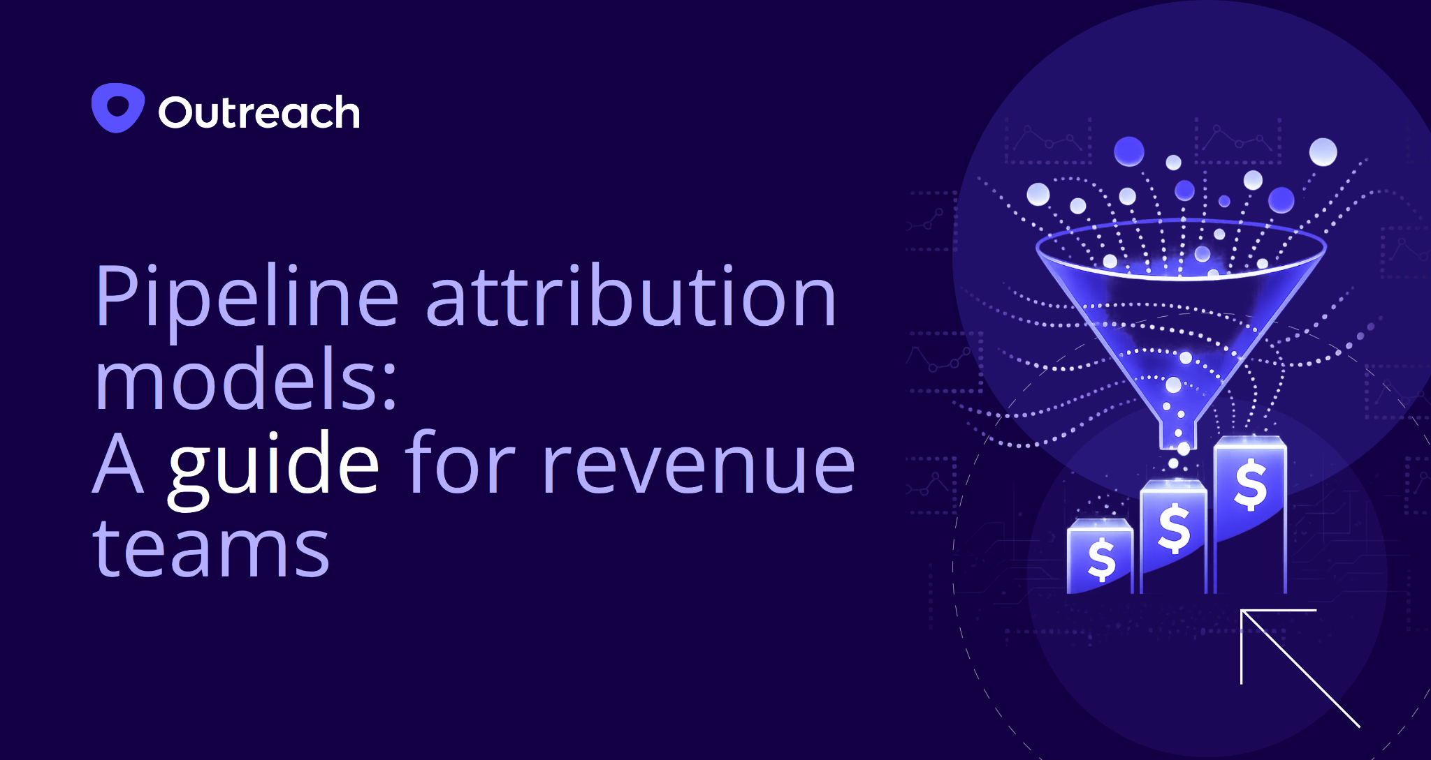 Pipeline attribution models: A guide for revenue teams