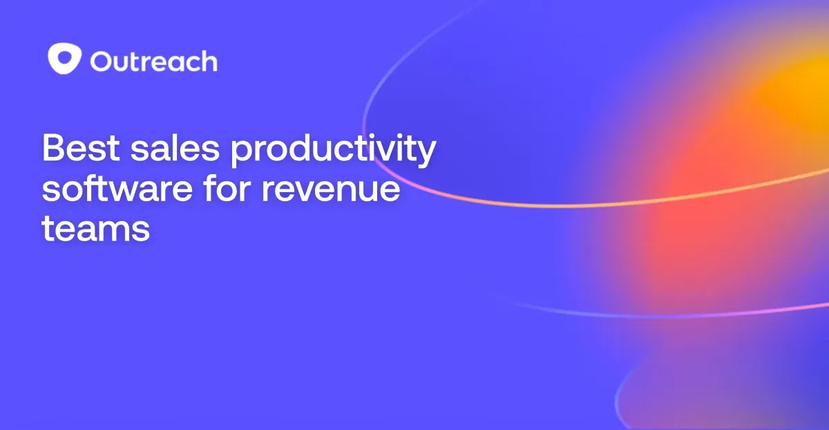 The 7 best sales productivity software for revenue teams in 2026