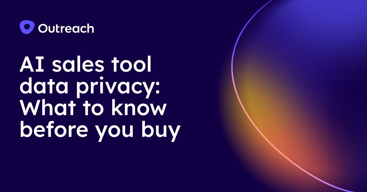 AI sales tool data privacy: What to know before you buy