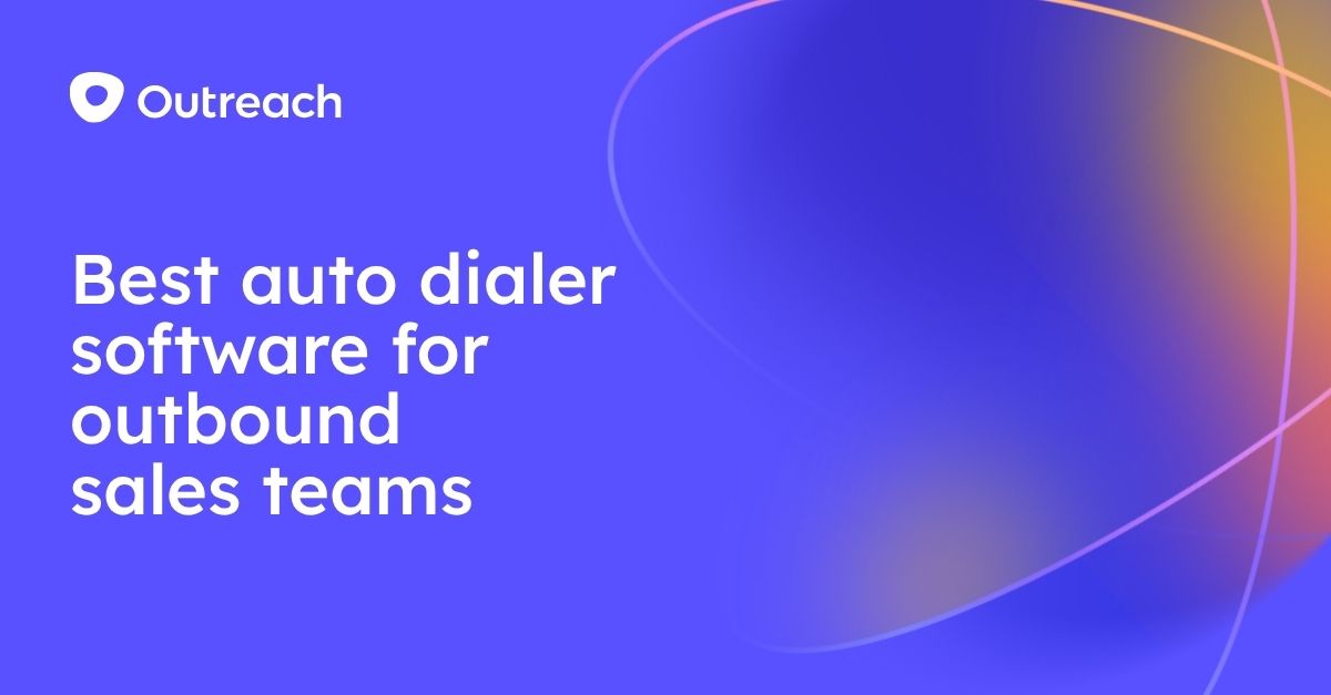 Best auto dialer software for outbound sales teams