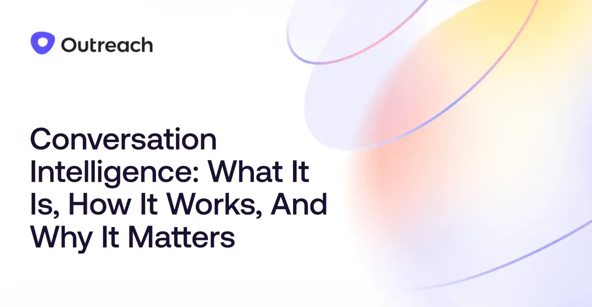 Conversation intelligence: What it is, how it works, and why it matters