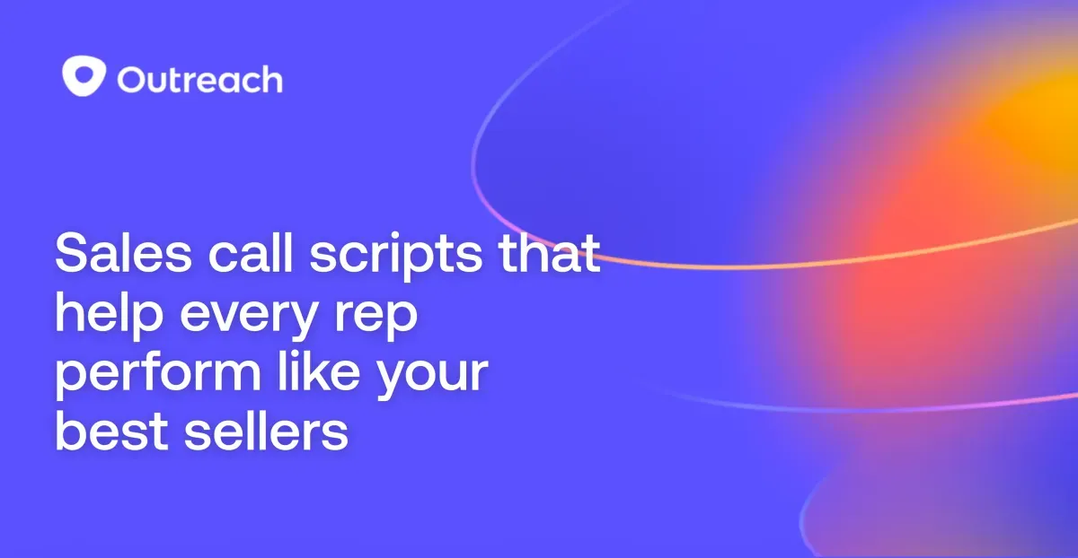 Sales call scripts that help every rep perform like your best sellers
