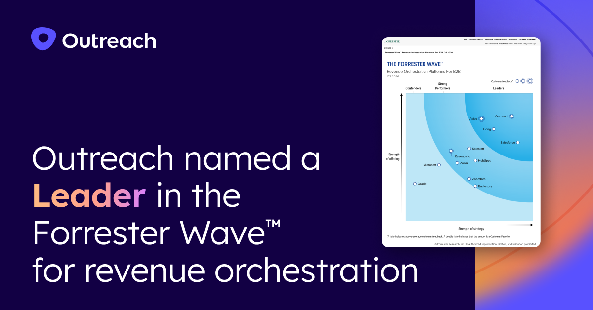 Outreach named a Leader in the Forrester Wave™ for revenue orchestration