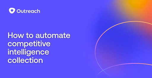 How to automate competitive intelligence collection