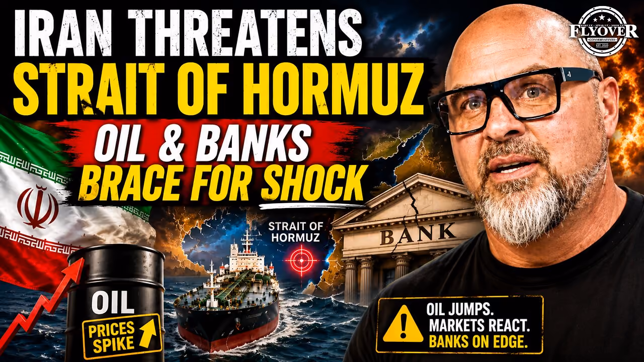 Watch: Strait of Hormuz Tensions, Oil Markets, and Banking Risk