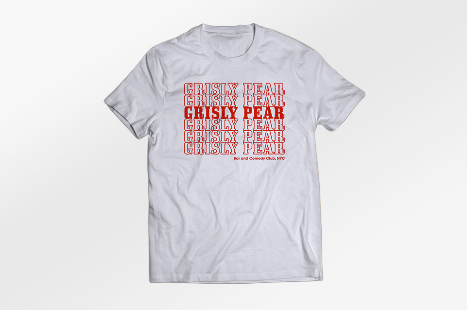 White t-shirt with repeated red text 'GRISLY PEAR' and smaller text 'Bar and Comedy Club, NYC' below.