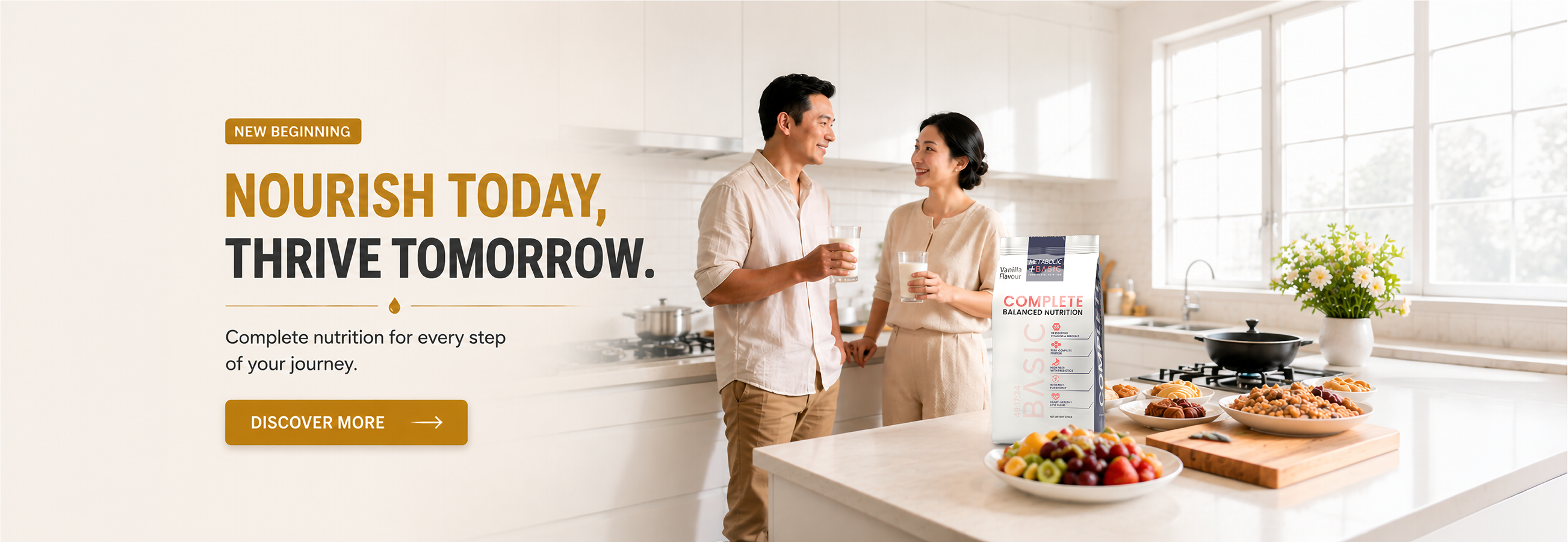 A warm lifestyle promotional poster for Metabolic+ Basic nutrition featuring a smiling couple enjoying nutritional drinks together in a bright modern kitchen. The visual emphasizes everyday nourishment and wellness with the message “Nourish Today, Thrive Tomorrow.” The product is presented as a complete and balanced nutrition formula designed to support daily wellness, muscle health, immunity, and overall vitality. Key benefits highlighted include essential vitamins and minerals, quality protein for daily strength, and balanced nutrition to support healthy living at every stage of life.