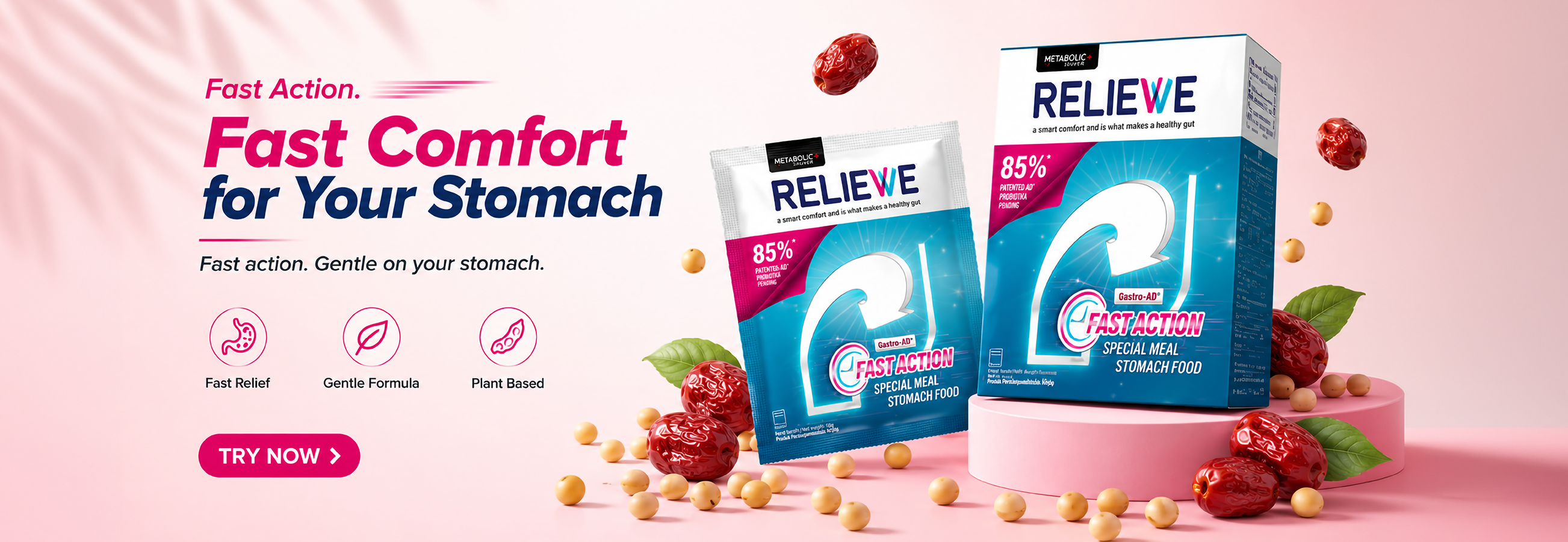 Fast Comfort for Your Stomach. Fast action. Gentle on your stomach.