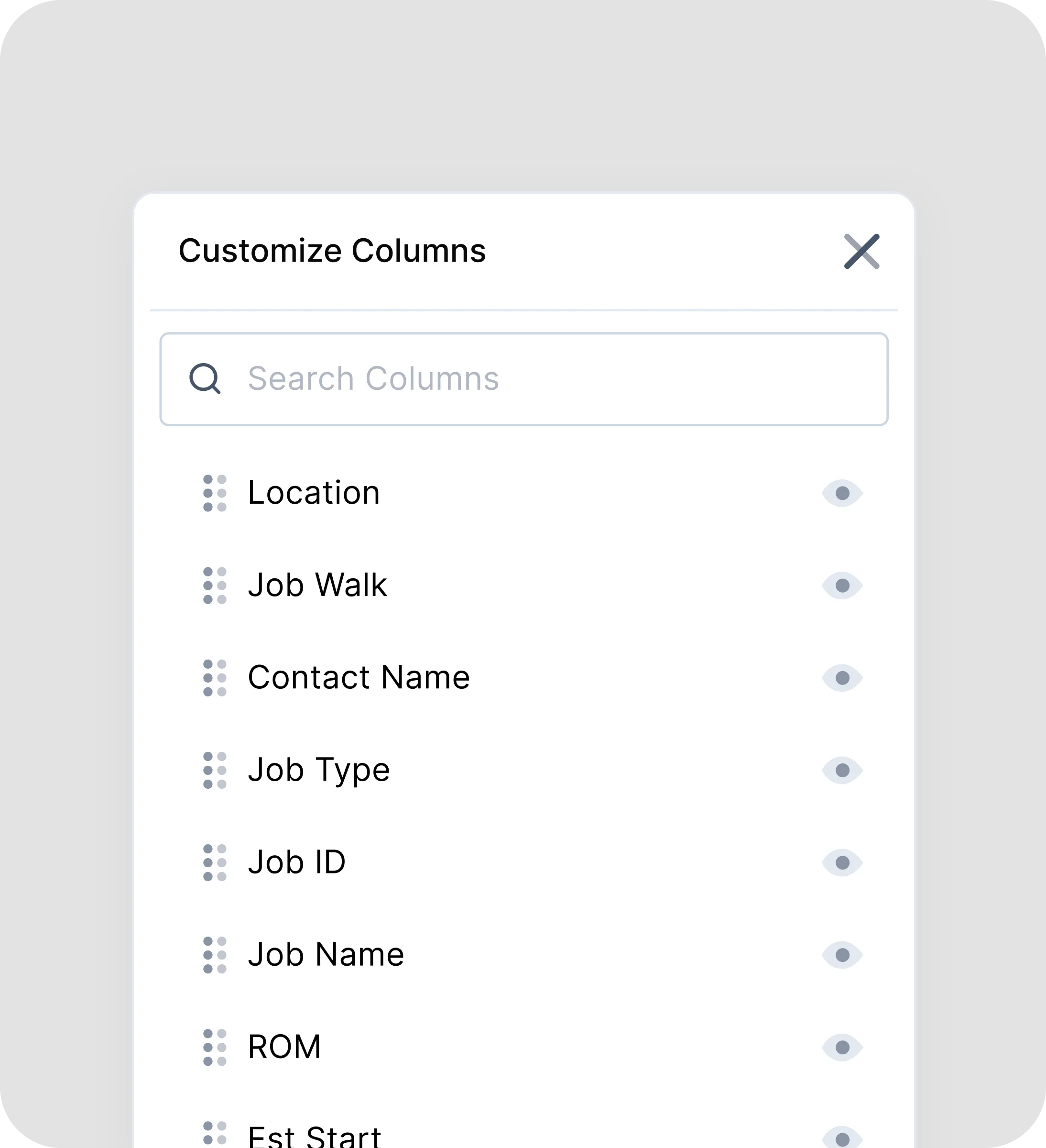 User interface panel titled Customize Columns showing options with search bar and visible eye icons for Location, Job Walk, Contact Name, Job Type, Job ID, Job Name, ROM, and Est Start columns.