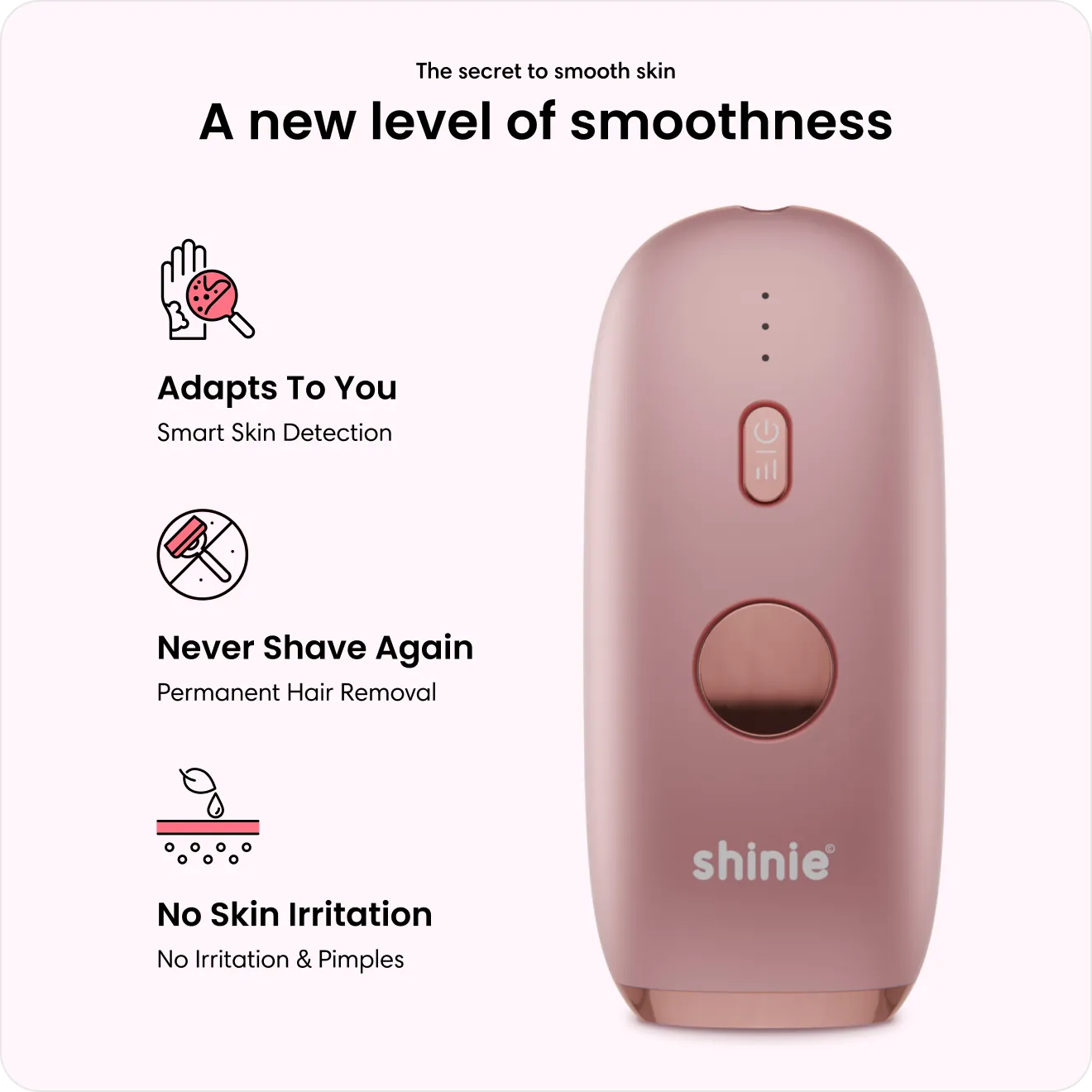 Pink Shinie device with text highlighting smart skin detection, permanent hair removal, and no skin irritation.