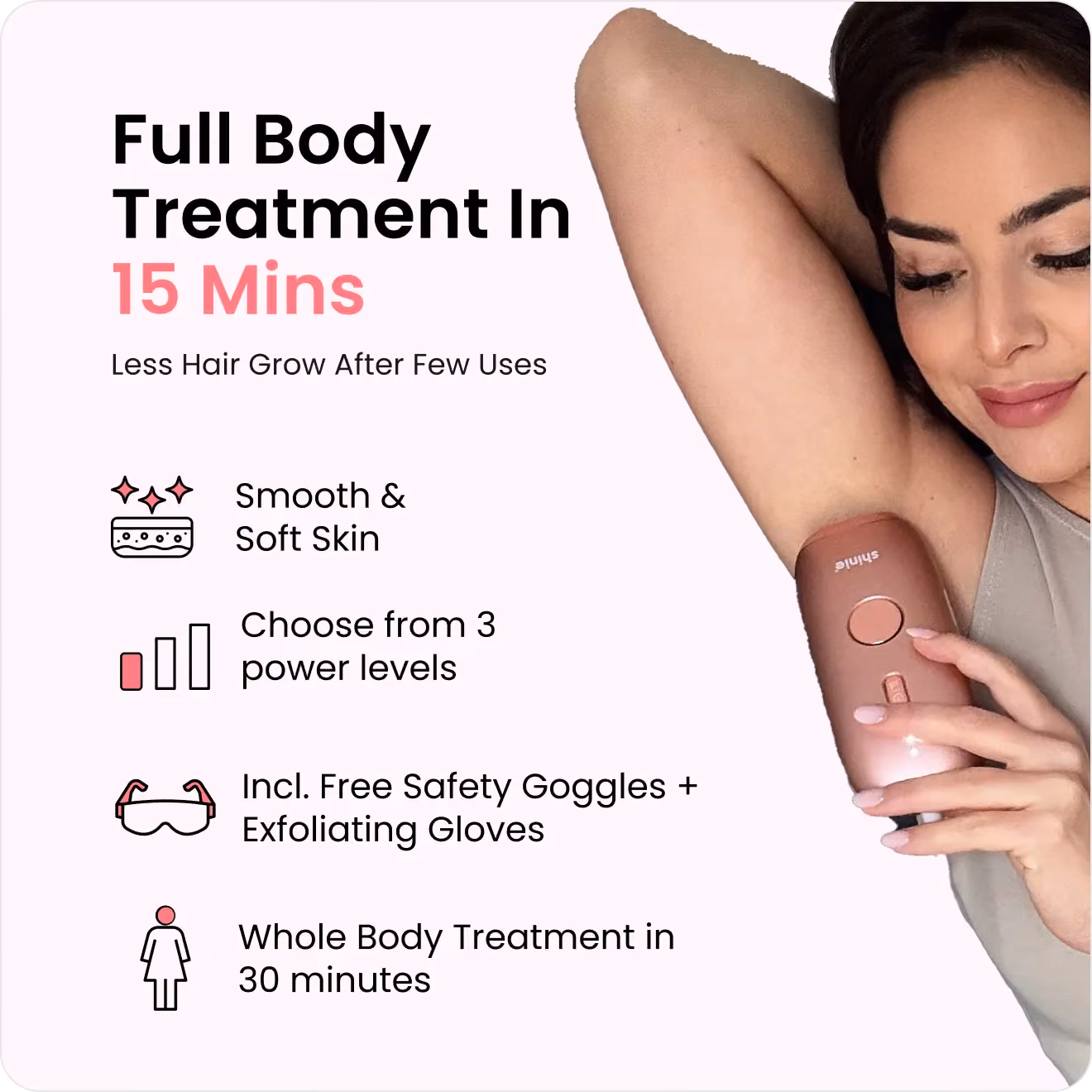 Woman using a compact hair removal device on her underarm with text about 15-min full body treatment features.