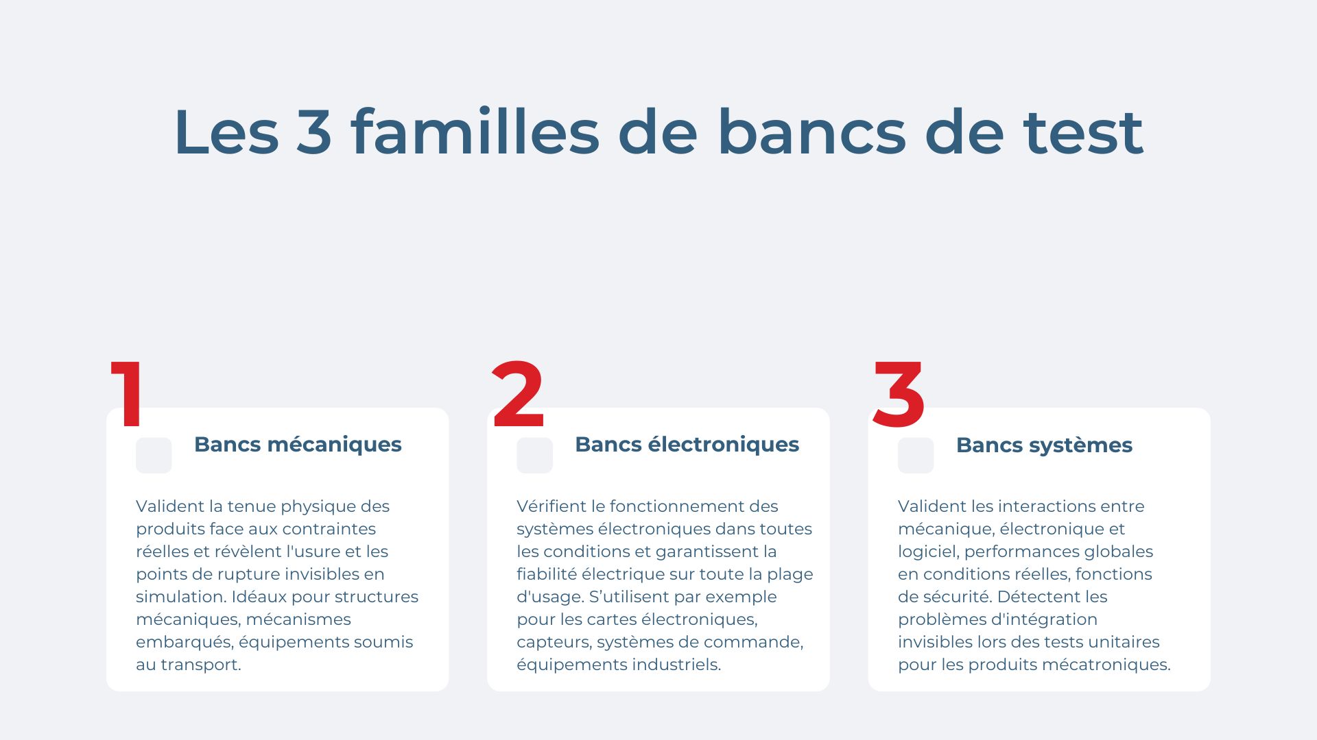 3 familles de bancs de test