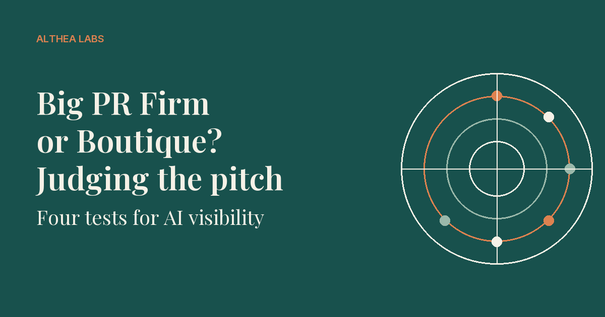 Big PR Firm or Boutique? How to Judge an Agency Pitch for AI Visibility