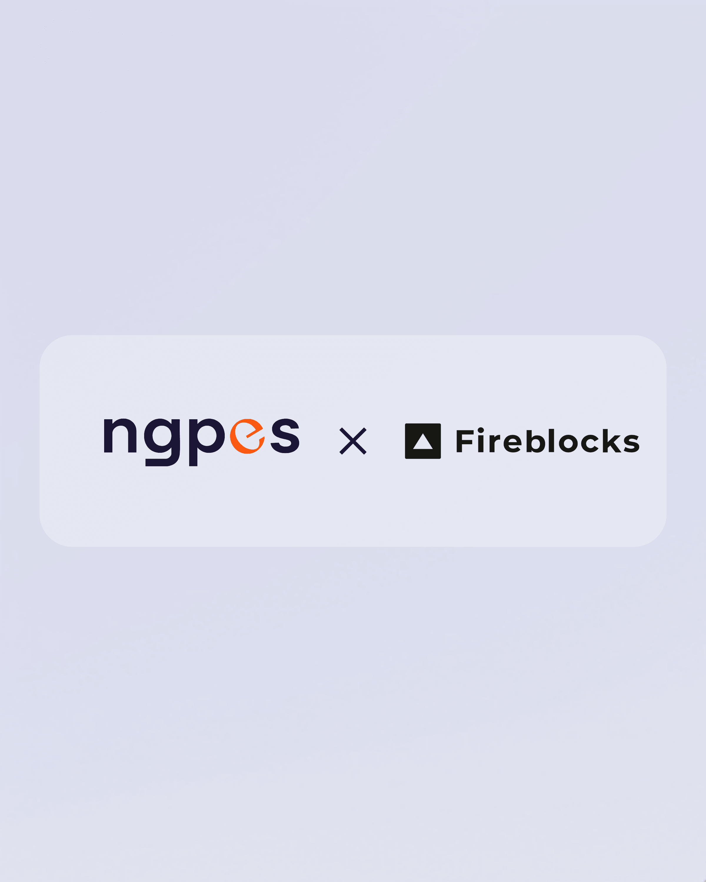 NGPES and Fireblocks logos side by side, marking the Fireblocks integration