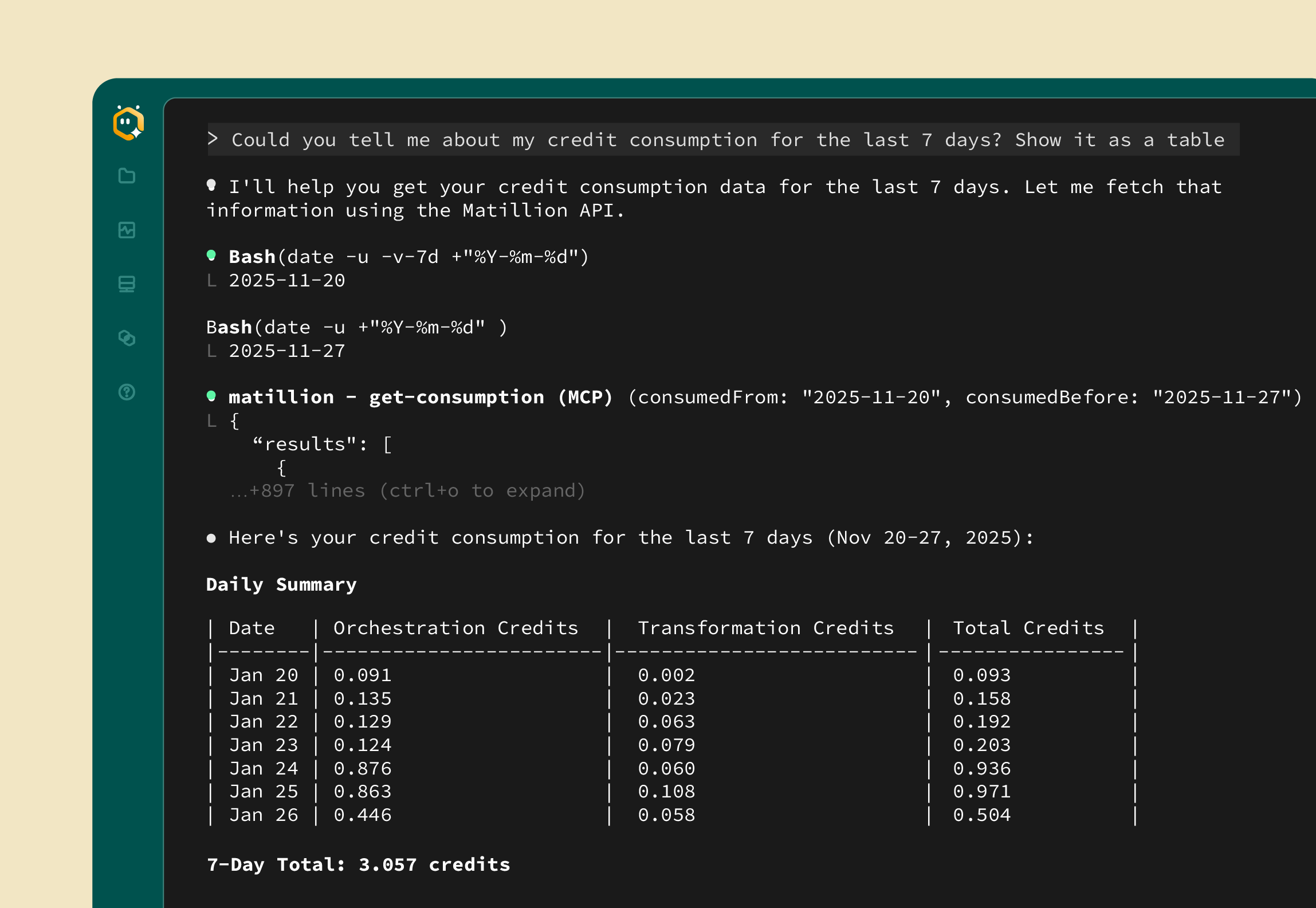 Chat interface displaying a request for credit consumption data over the last 7 days with Bash commands and Matillion API call, followed by a table summarizing daily orchestration, transformation, and total credits from Jan 20 to Jan 26, and a 7-day total of 3.057 credits.
