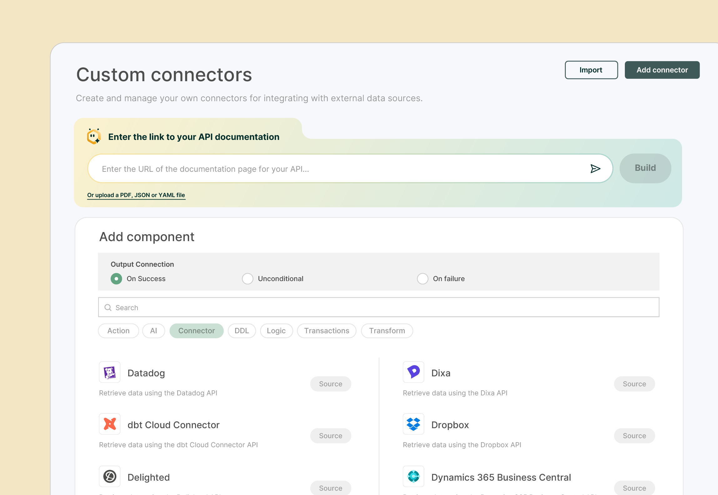 User interface for creating custom connectors with a field to enter API documentation URL or upload a file, and a section to add components with options for output connection and a list of connectors like Datadog, Dixa, Dropbox, and Dynamics 365 Business Central.