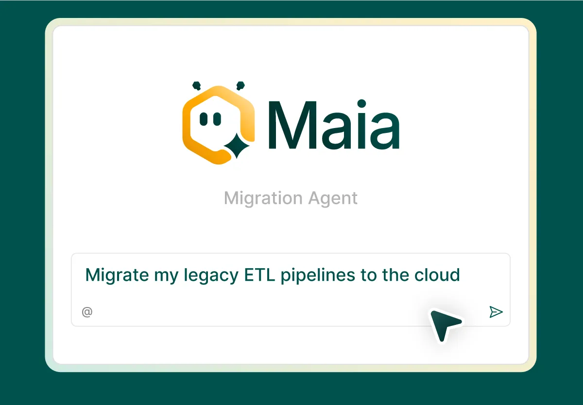 Maia Migration Agent interface with input text 'Migrate my legacy ETL pipelines to the cloud' and a send button.