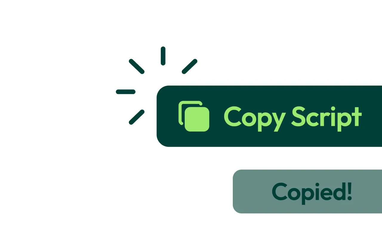 Button with copy icon and text 'Copy Script' next to a smaller button labeled 'Copied!' indicating script has been copied.