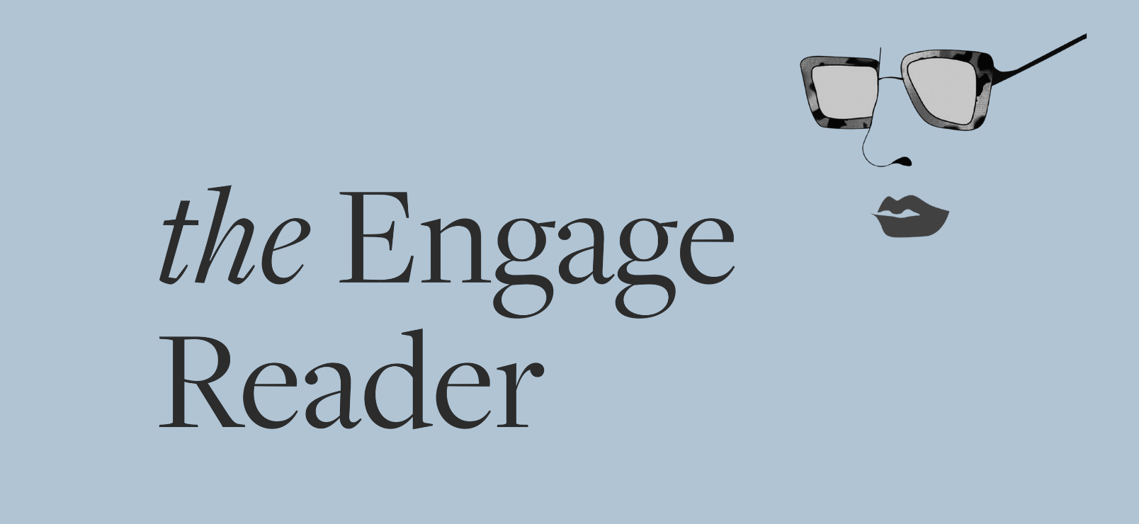The Engage Reader, Edition III, Fall 2024