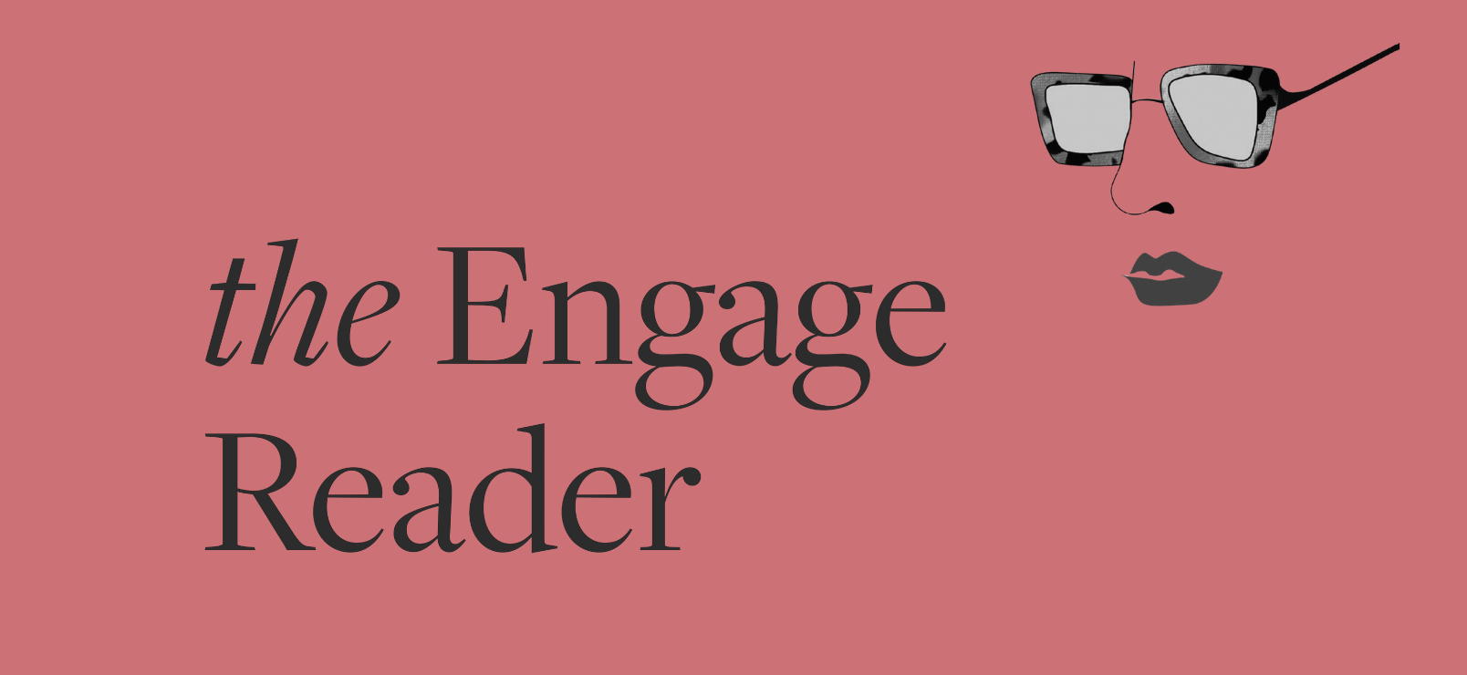 The Engage Reader, Edition VIII, Spring 2026