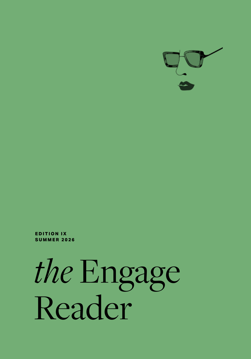 The Engage Reader, Edition IX, Summer 2026