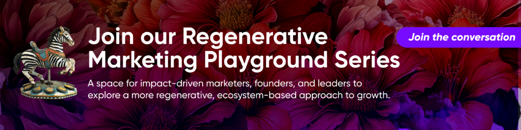 Regenerative Marketing Playground Series invite