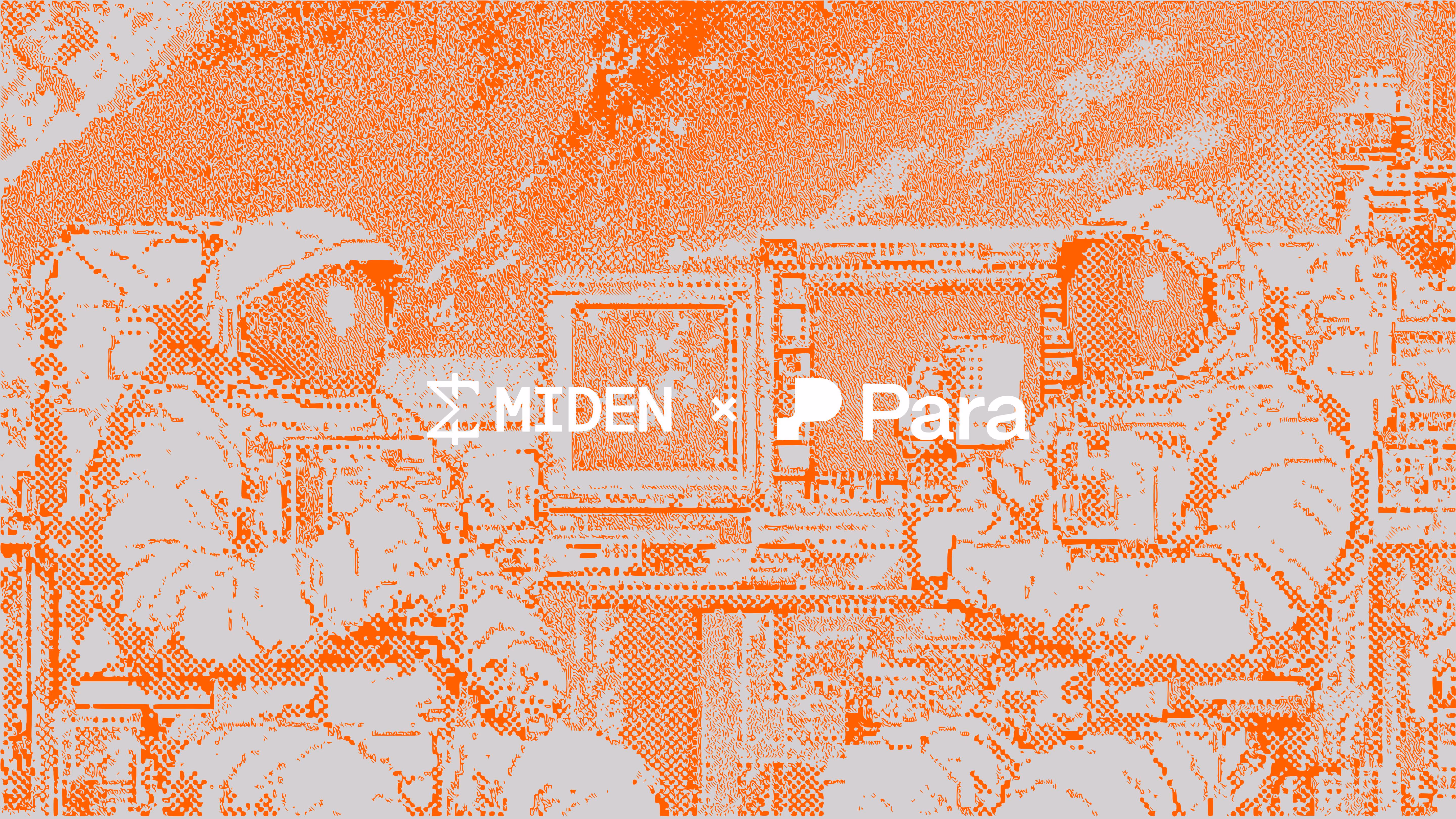 Miden × Para: Making Privacy Usable Across Web3 and Beyond