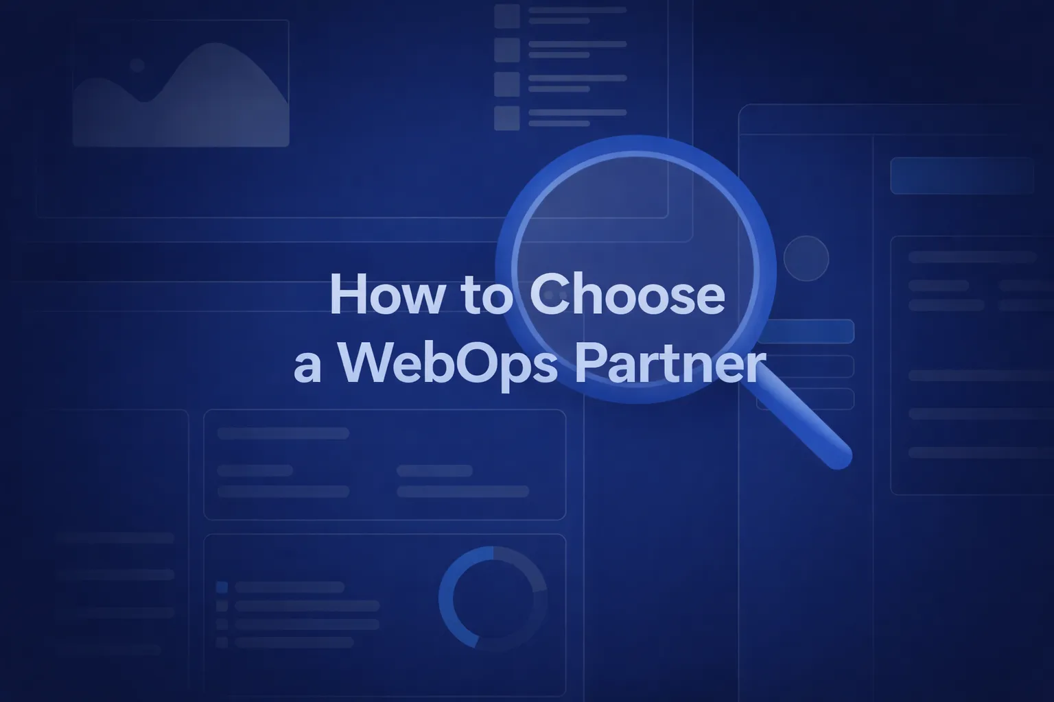 How to Choose a WebOps Partner: Evaluation Checklist