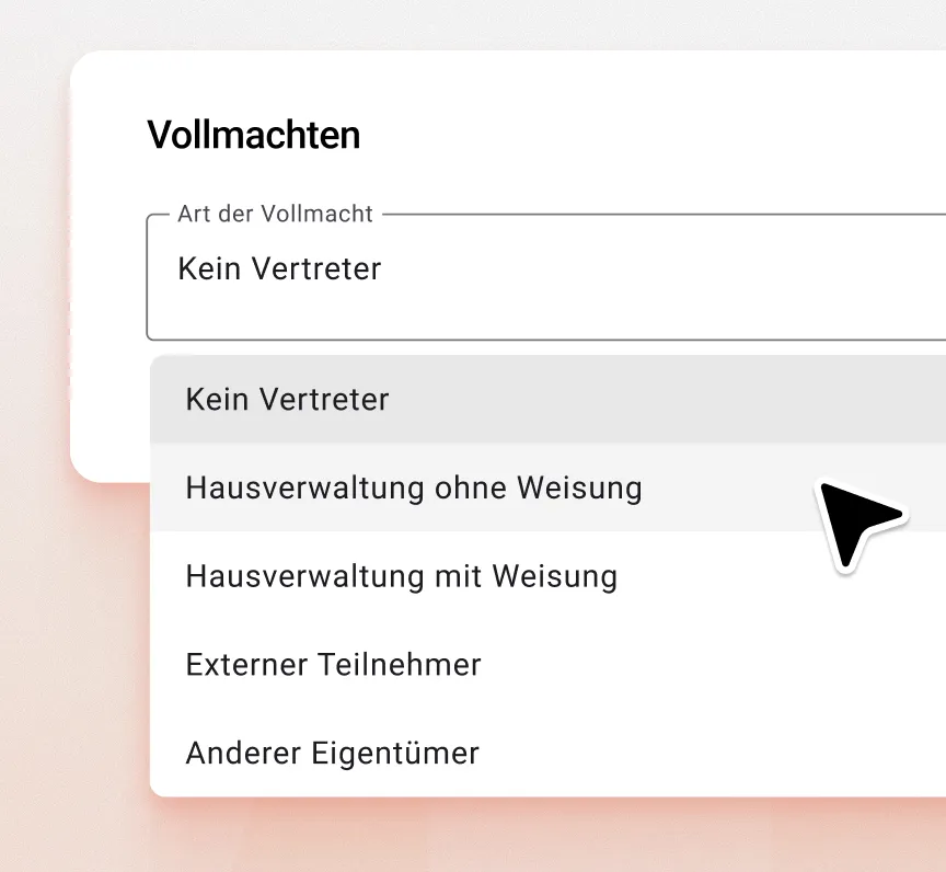 Dropdown-Liste zur Auswahl der Art der Vollmacht mit Optionen wie kein Vertreter und Hausverwaltung ohne Weisung.