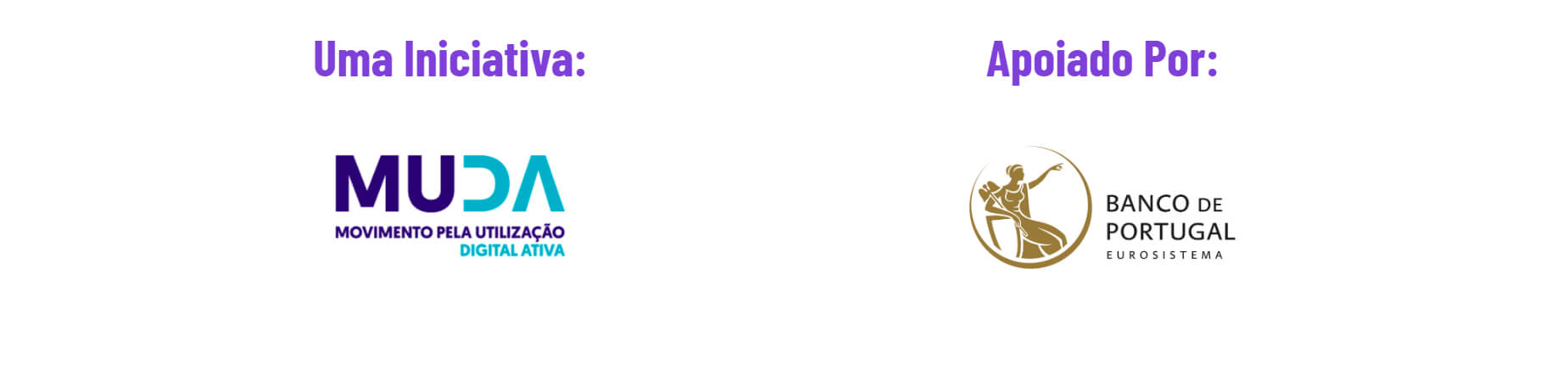 Uma Iniciativa: MUDA, Apoiado pelo Banco de Portugal