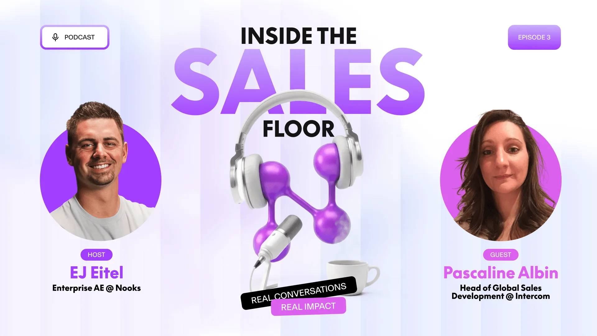 Episode 3: How Intercom Scaled Global Outbound with Nooks