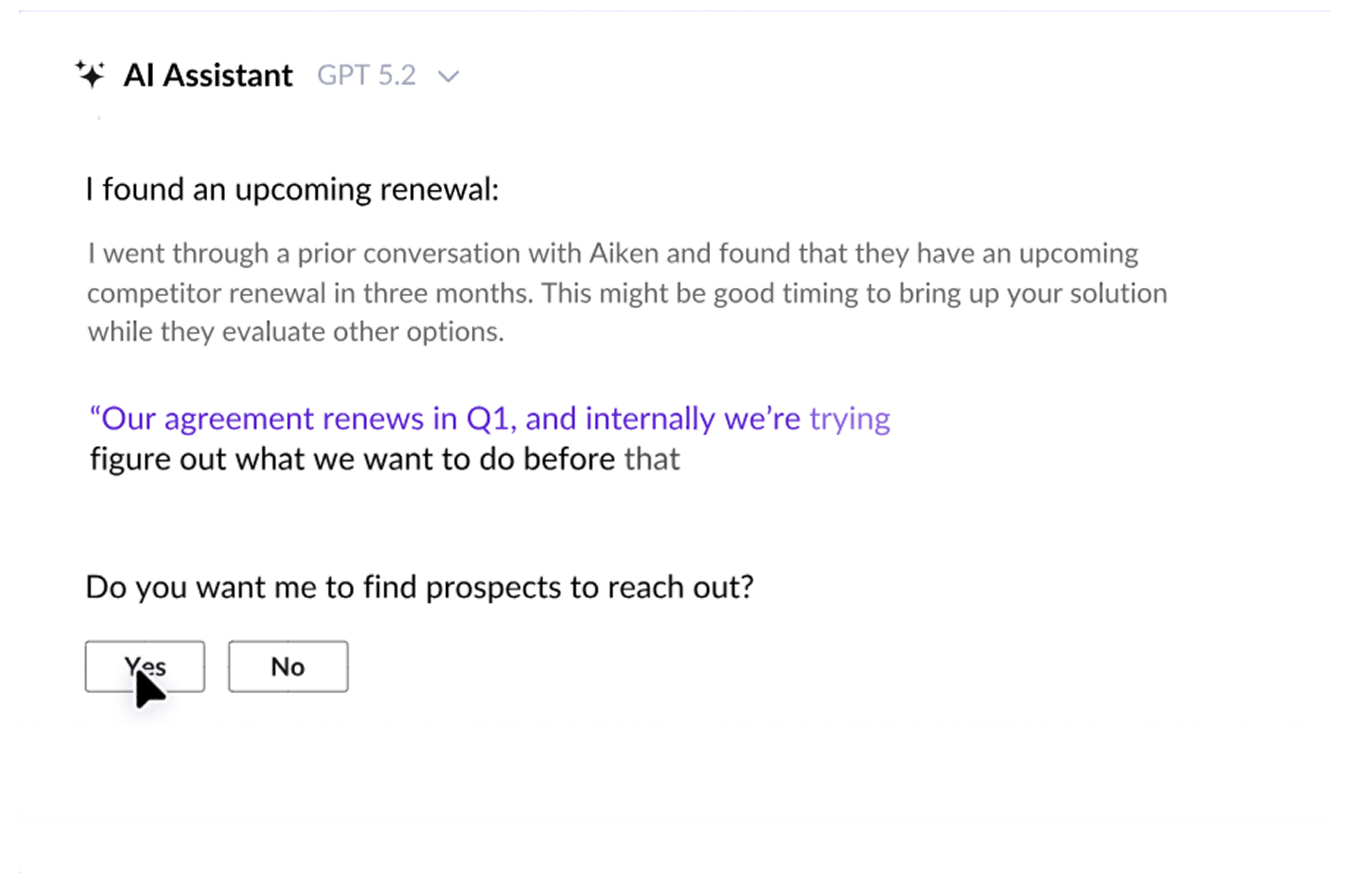 AI Assistant notes an upcoming competitor renewal in three months and asks to find prospects to contact.