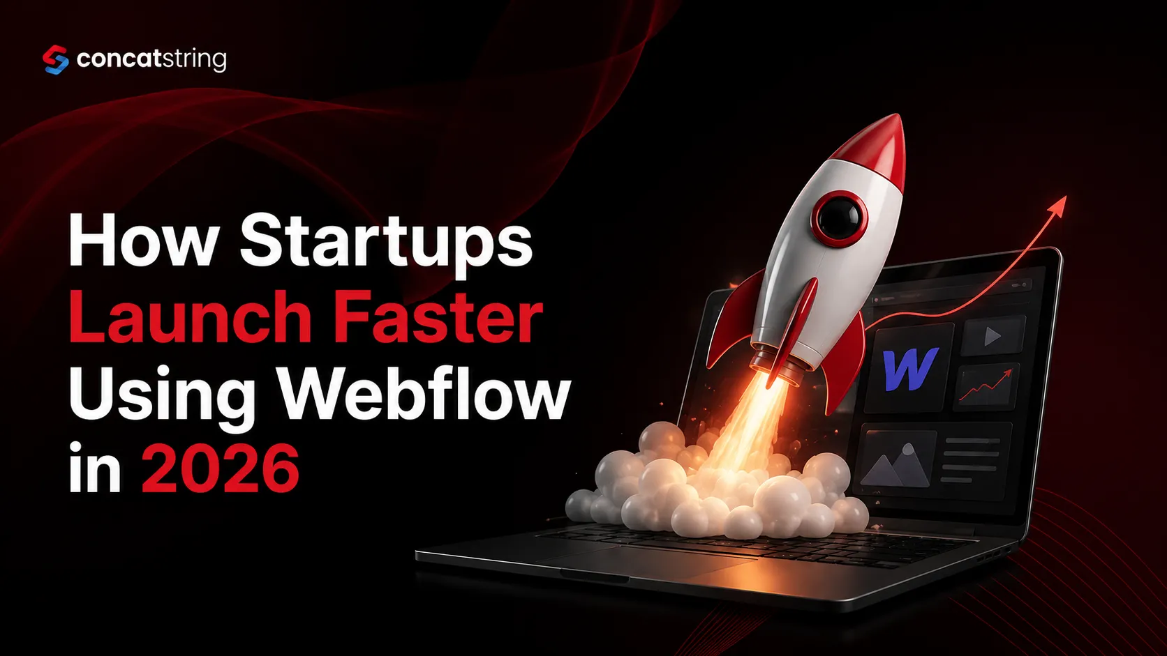 How Startups Launch Faster Using Webflow in 2026