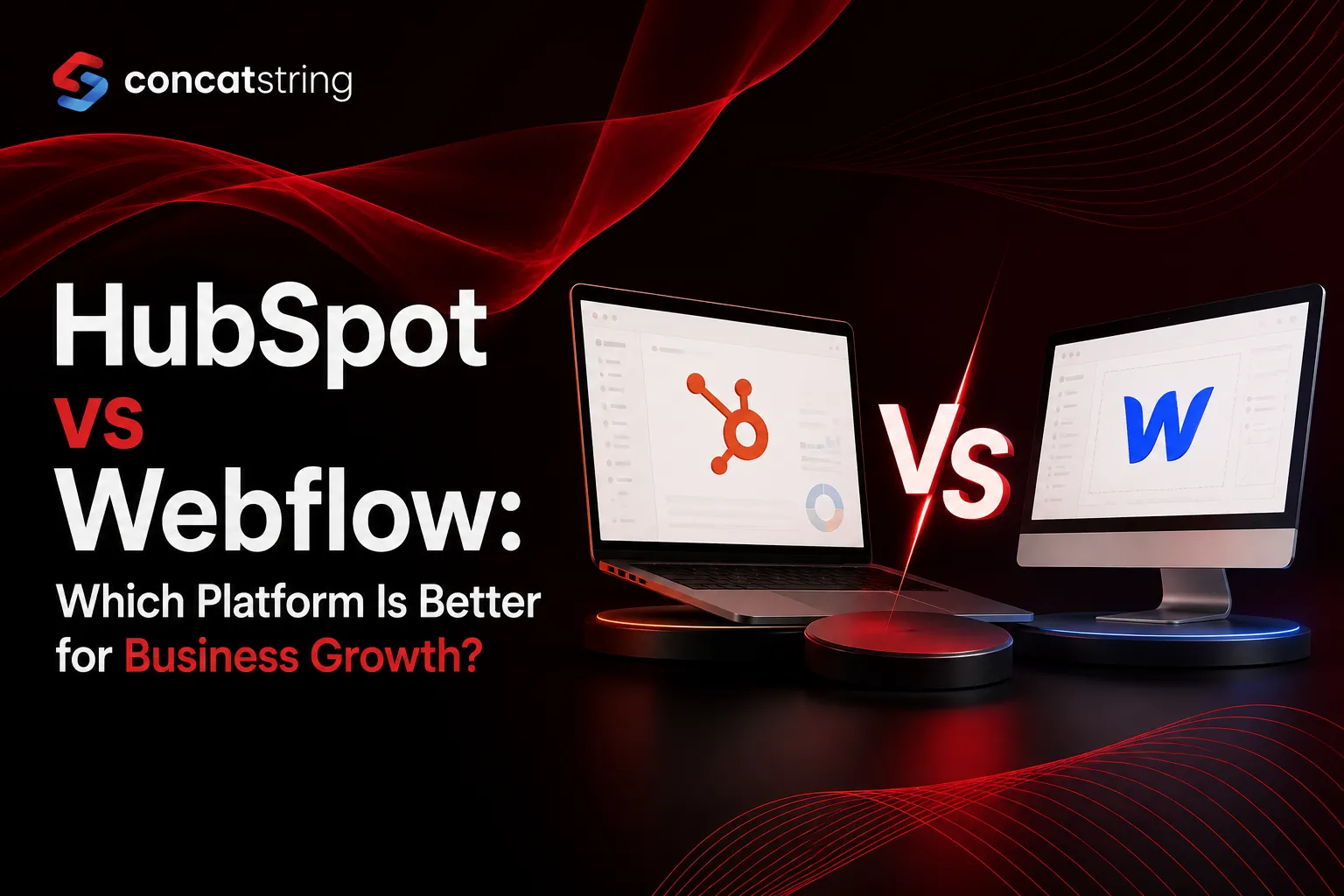 HubSpot vs Webflow: Which Platform Is Better for Business Growth?