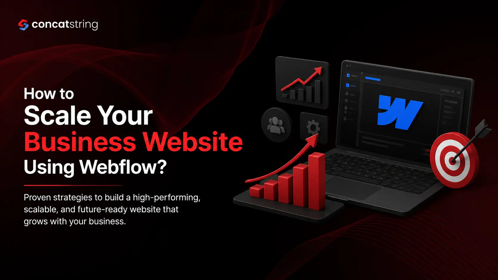 How to Scale Your Business Website Using Webflow