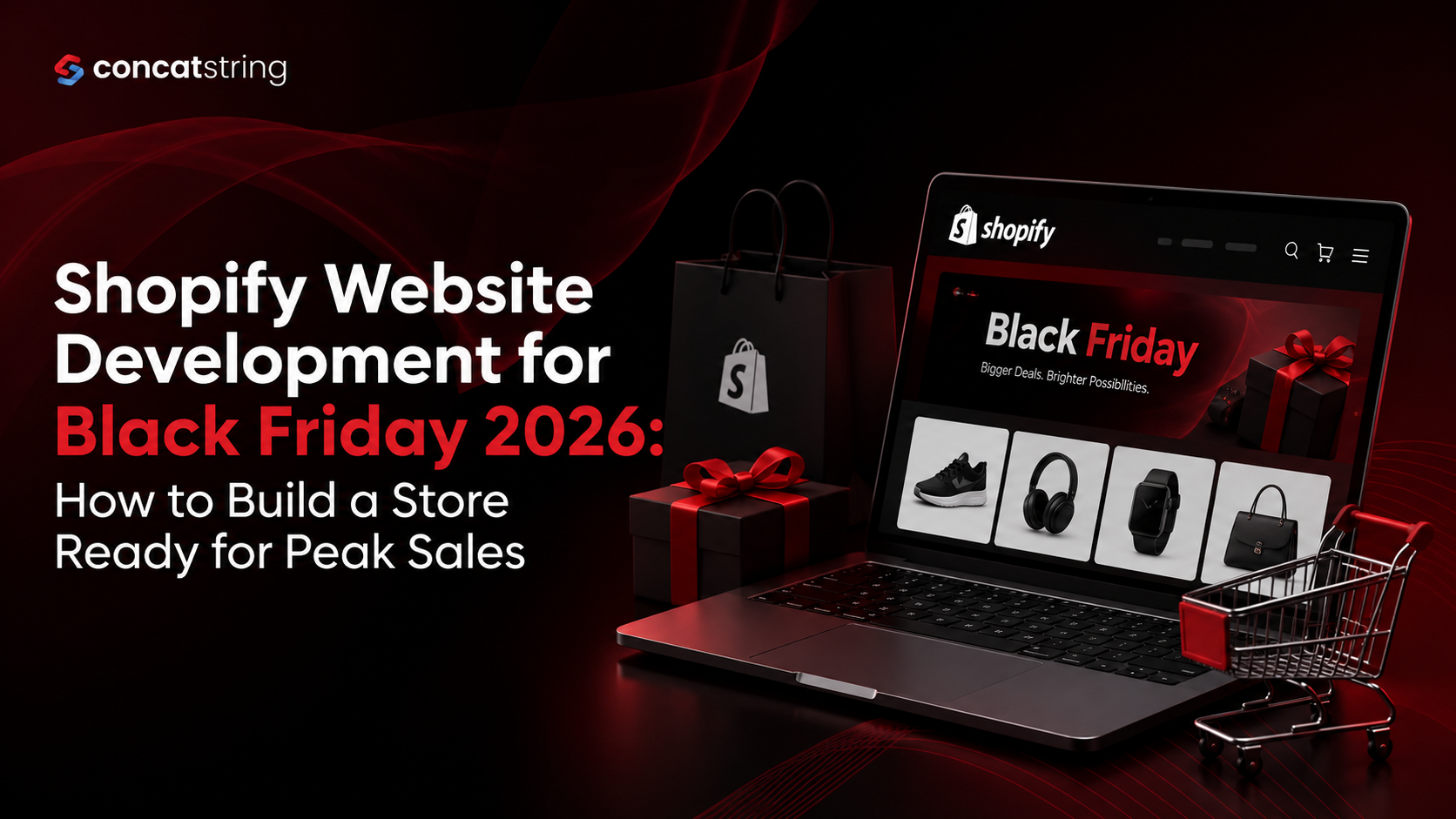 Shopify Website Development for Black Friday 2026: How to Build a Store Ready for Peak Sales