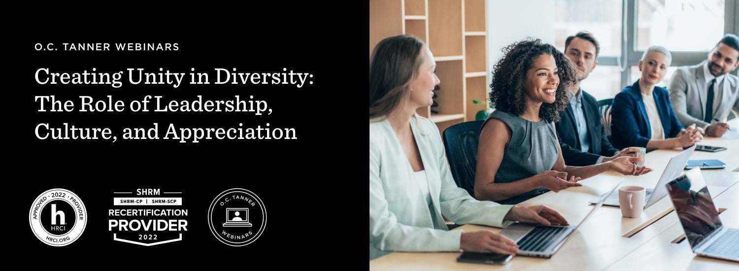 Creating Unity in Diversity: The Role of Leadership, Culture, and Appreciation by O.C. Tanner