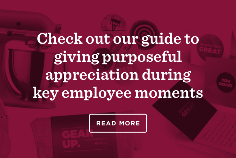 Background image with copy: "Check out our guide to giving purposeful appreciation during key employee moments. Link to read more."