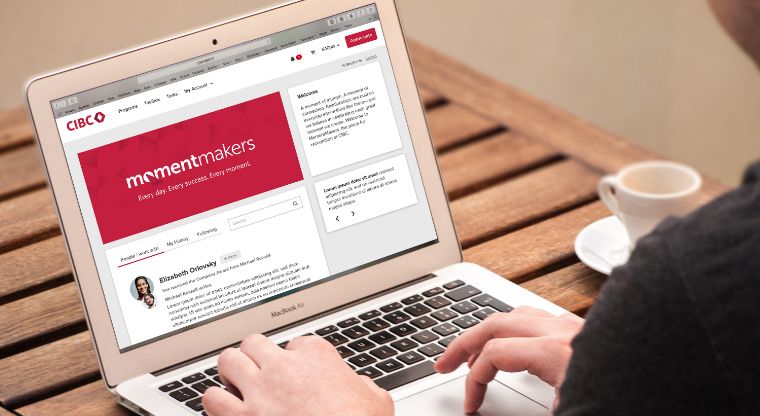 CIBC’s Moment Makers employee recognition software platform, powered by O.C. Tanner’s Culture Cloud.