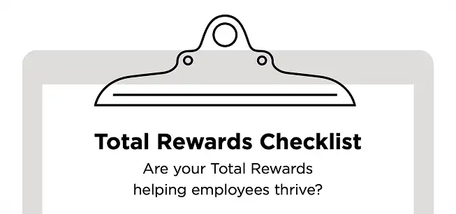 A clipboard with a paper that says "Total Rewards Checklist: Are your Total Rewards helping employees thrive?"